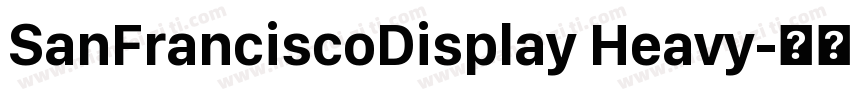 SanFranciscoDisplay Heavy字体转换